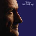 Phil-Collins-Hello-I-Must-Be-Going-packshot-px400