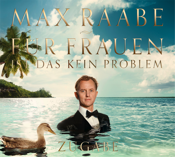 Max Raabe - Für Frauen ist das kein Problem ZUGABE Cover
