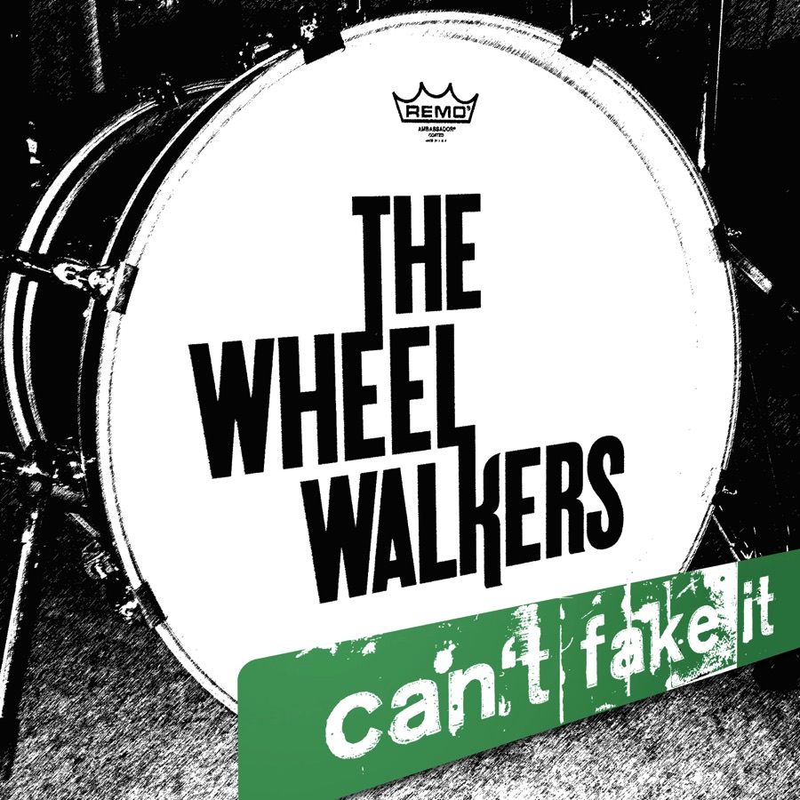 The-WheelWalkers-Can't-Fake-It-Cover-px900